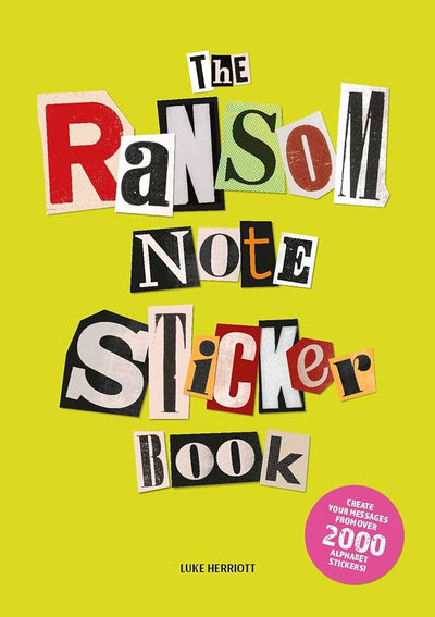 The Ransom Note Sticker Book: Thousands of letters for your anonymous messages