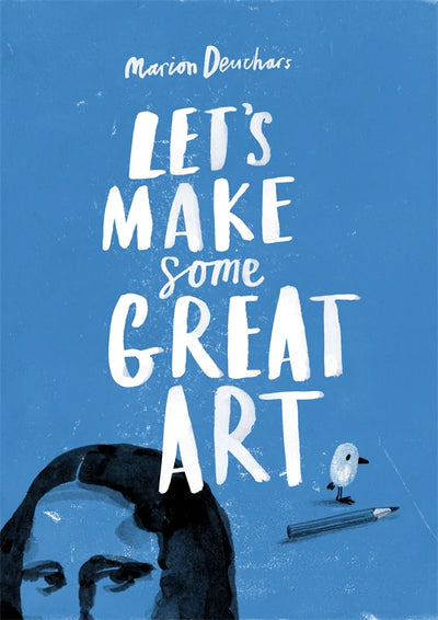 Let's Make Some Great Art - TREEHOUSE kid and craft