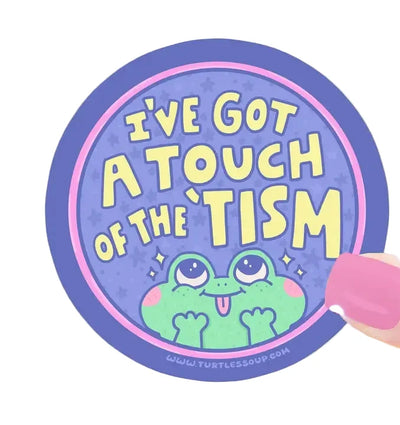 Touch of the ‘Tism Sticker