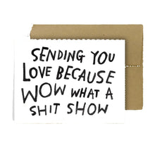 Load image into Gallery viewer, Sh*t Show Greeting Card