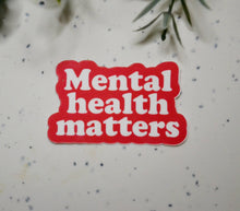 Load image into Gallery viewer, Mental Health Matters Sticker