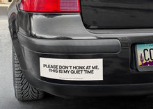Load image into Gallery viewer, "This Is My Quiet Time" bumper sticker