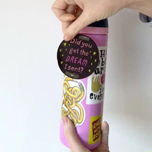 Load image into Gallery viewer, Did You Get the Dream I Sent? Sticker
