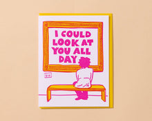 Load image into Gallery viewer, Letterpress Card - Could Look at You All Day