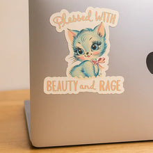 Load image into Gallery viewer, Blessed with Beauty and Rage Sticker