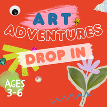 Load image into Gallery viewer, DROP IN | ART ADVENTURES | 3-6 years