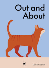 Load image into Gallery viewer, Out and About: What Cats Do When We're Away