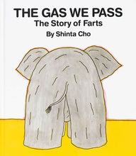 Load image into Gallery viewer, The Gas We Pass: The Story of Farts
