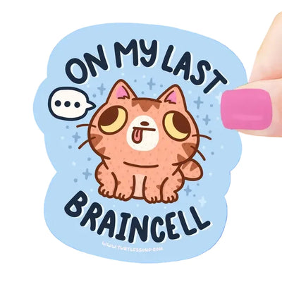 On My Last Braincell Sticker