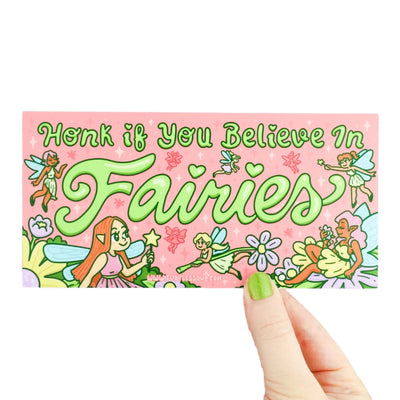 Honk If You Believe In Fairies Vinyl Sticker