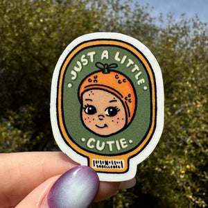 Just A Little Cutie Sticker