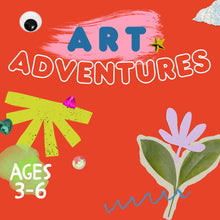 Load image into Gallery viewer, ART ADVENTURES | 3-6 years