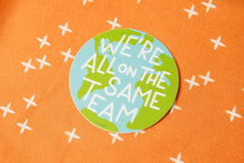 Load image into Gallery viewer, Same Team Earth Vinyl Decal Sticker