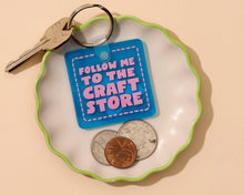 Load image into Gallery viewer, And Here We Are Soft PVC Keychains