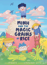 Load image into Gallery viewer, Minh and the Magic Grains of Rice