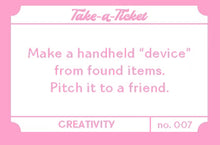 Load image into Gallery viewer, Take-A-Ticket: Creativity