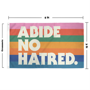Abide No Hatred Flag
