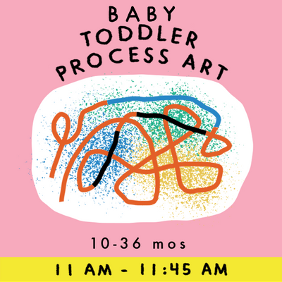 BABY TODDLER PROCESS ART | 10-36 months