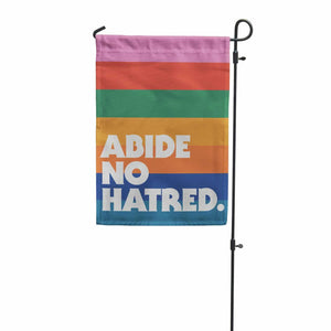 Abide No Hatred Garden Flag
