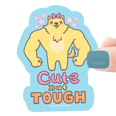 Cute But Tough Sticker