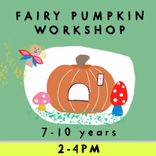 Load image into Gallery viewer, Fairy Pumpkin Workshop | 7-10 years