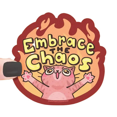 Embrace the Chaos Sticker