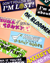Load image into Gallery viewer, Vinyl Bumper Sticker - Honk if You’re a Silly Goose