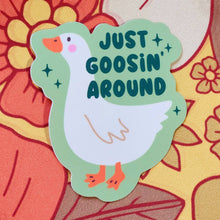 Load image into Gallery viewer, Goosin Around Sticker