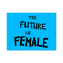 Load image into Gallery viewer, The Future Is Female Die-Cut Sticker