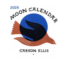 Load image into Gallery viewer, Carson Ellis - Moon Calendar