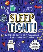 Load image into Gallery viewer, Sleep Tight! An Activity Book To Help Young People Sleep Soundly At Night