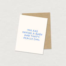 Load image into Gallery viewer, You are having a baby - greeting card
