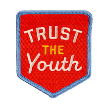 Load image into Gallery viewer, Trust the Youth Embroidered Patch