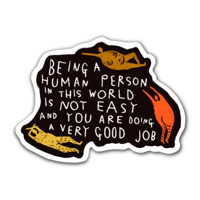 Being A Human Person Sticker