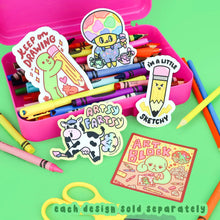 Load image into Gallery viewer, Keep On Drawing Sticker