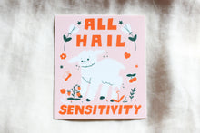 Load image into Gallery viewer, All Hail Sensitivity Sticker