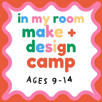 In my Room- make and design camp