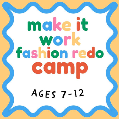 make it work : a fashion redo camp
