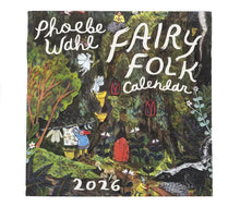 Load image into Gallery viewer, Fairy Folk Phoebe Wahl Calendar