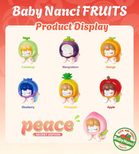 Load image into Gallery viewer, Baby Nanci | Fruits Series 1