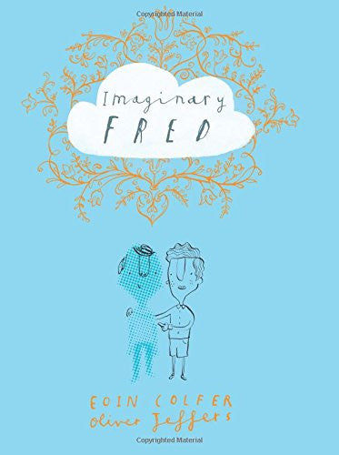 FRED DEUXのアートブック Imaginary Fred / Eoin Colfer / Oliver Jeffers / Books about