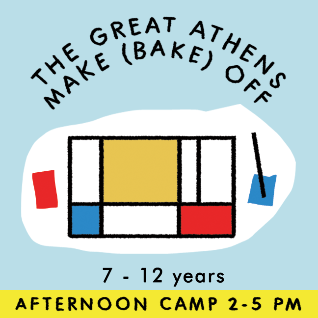 ATHENS | Great Athens Make + Bake Off camp - TREEHOUSE kid and craft