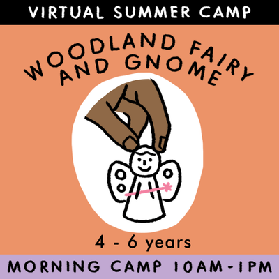 Woodland Fairy and Gnome - Virtual Summer Camp 2021 - TREEHOUSE kid and craft