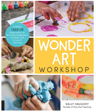 Load image into Gallery viewer, Wonder Art Workshop book by Sally Haughey - TREEHOUSE kid and craft