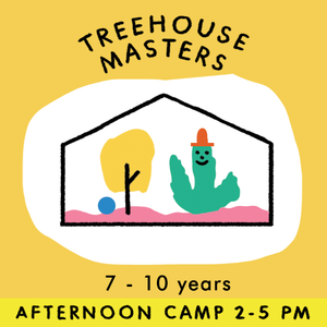 ATHENS | TREEHOUSE Masters Camp - TREEHOUSE kid and craft