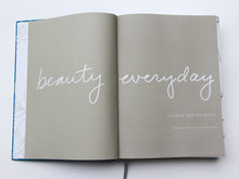 Load image into Gallery viewer, Beauty Everyday :: a year of southern beauty - TREEHOUSE kid and craft