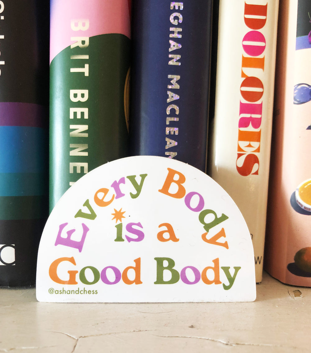Every Body is a Good Body Sticker - TREEHOUSE kid and craft
