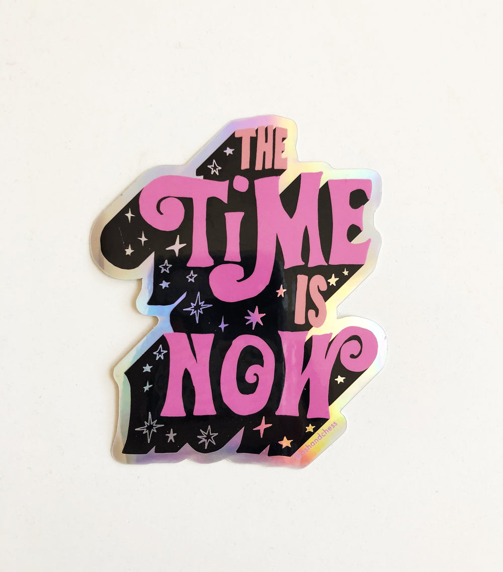 The Time is Now Sticker - TREEHOUSE kid and craft